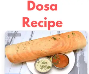 Dosa Recipe