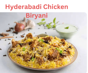 Hyderabadi Chicken Biryani