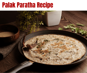 Palak Paratha Recipe
