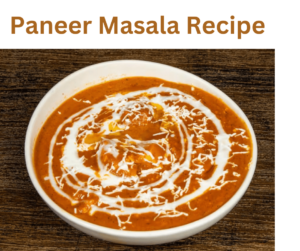 Paneer Masala Recipe