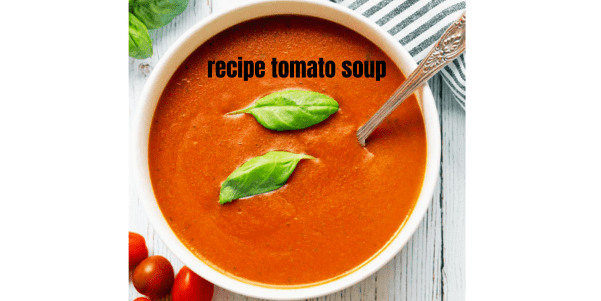 recipe tomato soup