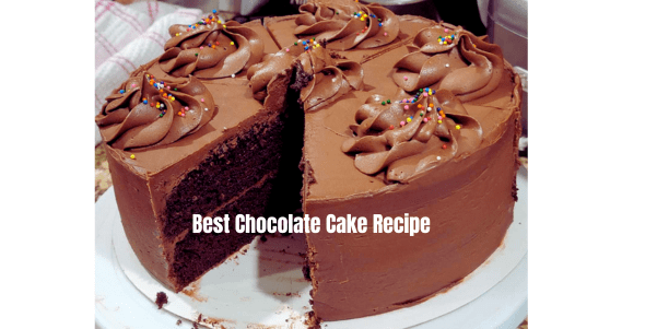 Best Chocolate Cake Recipe