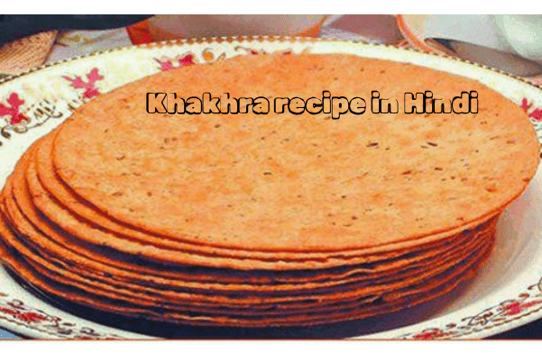 Khakhra recipe in Hindi