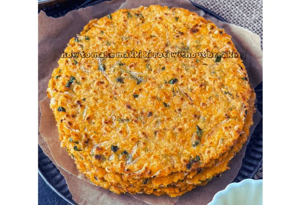 how to make makki ki roti without breaking